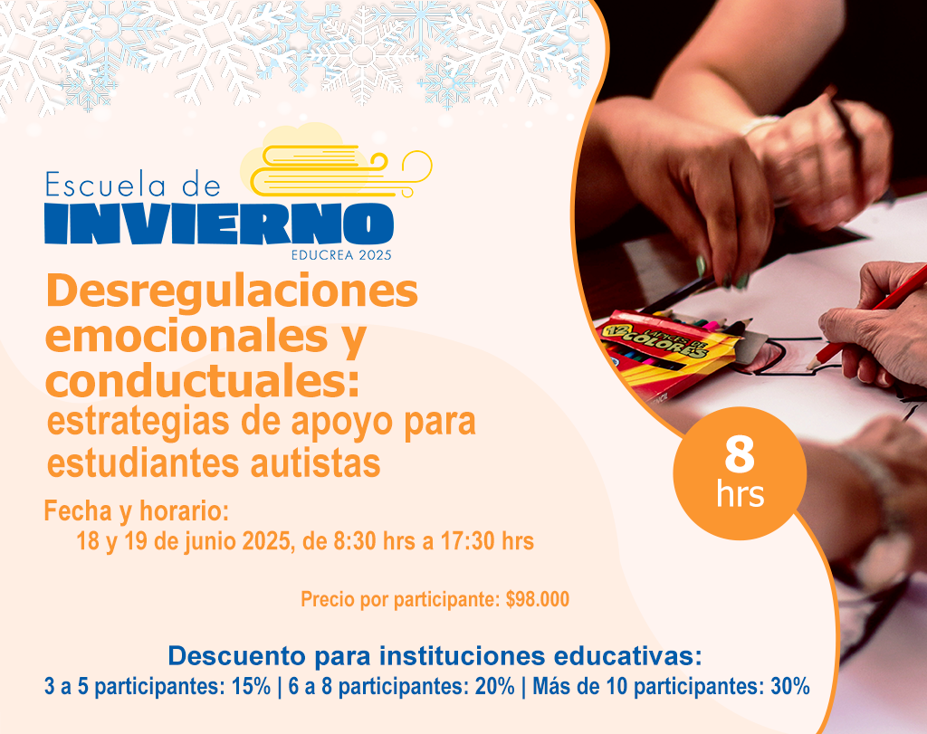DESREGULACIONES EMOCIONALES Y CONDUCTUALES: ESTRATEGIAS DE APOYO PARA ESTUDIANTES AUTISTAS - 8 Hrs.