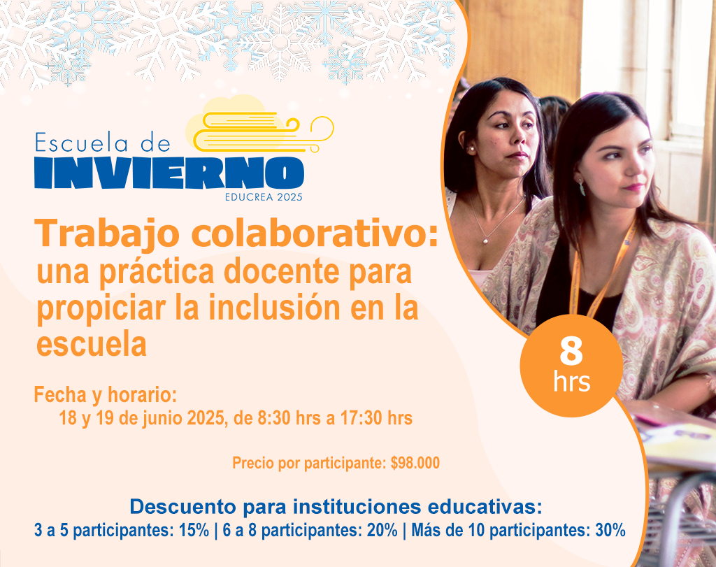 TRABAJO COLABORATIVO: UNA PRÁCTICA DOCENTE PARA PROPICIAR LA INCLUSIÓN EN LA ESCUELA - 8 Hrs.